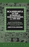 Scandinavia in the European World-Economy, Ca. 1570-1625: Some Local Evidence of Economic Integration (American Universi