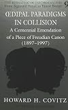 Oedipal paradigms in collision : a centennial emendation of a piece of Freudian canon, 1897-1997