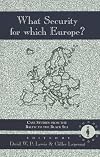 What security for which Europe? : case studies from the Baltic to the Black Sea