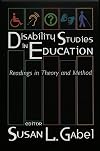 Disability Studies in Education: Readings in Theory and Method