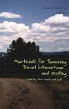 Methods for Teaching Travel Literature and Writing: Exploring the World and Self (Travel Writing Across the Disciplines)