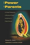 The Power of Parents: A Critical Perspective of Bicultural Parent Involvement in Public Schools (Counterpoints: Studies in the Postmodern Theory of Education)