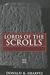 Lords of the Scrolls: Literary Traditions in the Bible and Gospels