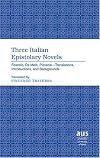 Three Italian epistolary novels Foscolo, De Meis, Piovene-- translations, introductions, and backgrounds
