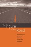 The figure of the road deconstructive studies in humanities disciplines