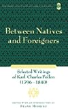 Between natives and foreigners selected writings of Karl/Charles Follen (1796-1840)