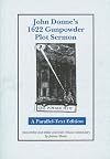 John Donne's 1622 Gunpowder Plot Sermon: A Parallel-Text Edition (Duquesne Studies. Language and Literature Series, V. 22.)