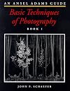 An Ansel Adams Guide: Basic Techniques of Photography, Book 1