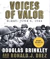 Voices of Valor: D-Day, June 6, 1944 (Includes 2 Audio CD's)