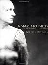 Amazing Men: Courage, Insight, Endurance