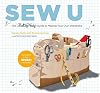 Sew U: The Built by Wendy Guide to Making Your Own Wardrobe