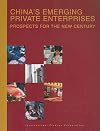 China's Emerging Private Enterprises: Prospects for the New Century