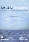 Social Reinsurance: A New Approach to Sustainable Community Health Financing (Directions in Development - Human Development)