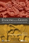 Dancing With Giants: China, India, And the Global Economy