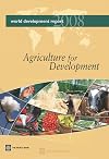 World Development Report 2008: Agriculture for Development