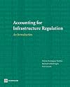 Accounting for Infrastructure Regulation: An Introduction