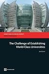 The Challenge of Establishing World Class Universities (Directions in Development)