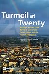 Turmoil at Twenty: Recession, Recovery and Reform in Central and Eastern Europe and the Former Soviet Union (Europe and Central Asia Studies)