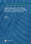 Legal frameworks for tertiary education in Sub-Saharan Africa the quest for institutional responsiveness