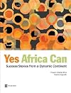 Yes, Africa Can: Success Stories from a Dynamic Continent