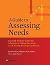 A Guide to Assessing Needs: Essential Tools for Collecting Information, Making Decisions, and Achieving Development Results (World Bank Training Series)