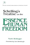 Schelling's Treatise on the Essence of Human Freedom