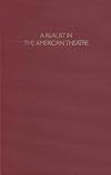 Realist In American Theatre : Selected Drama Cricism Of William Dean Howells