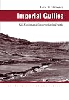 Imperial Gullies: Soil Erosion and Conservation in Lesotho (Ecology & History)