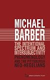 The intentional spectrum and intersubjectivity : phenomenology and the Pittsburgh Neo-Hegelians