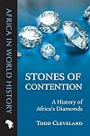 Stones of contention : a history of Africa's diamonds