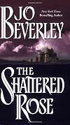 The Shattered Rose