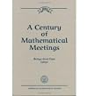 A century of mathematical meetings