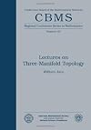 Lectures on Three-Manifold Topology