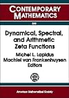 Dynamical, spectral, and arithmetic zeta functions : AMS Special Session on Dynamical, Spectral, and Arithmetic Zeta Functions, January 15-16, 1999, San Antonio, Texas
