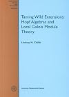 Taming Wild Extensions: Hopf Algebras and Local Galois Module Theory