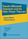 Pseudo-differential Operators and the Nash-Moser Theorem (Graduate Studies in Mathematics)