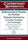 Mathematical studies on human disease dynamics : emerging paradigms and challenges : AMS-IMS-SIAM Joint Summer Research Conference on modeling the dynamics of human diseases : emerging paradigms and challenges, July 17-21, 2005, Snowbird, Utah