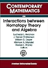 Interactions between homotopy theory and algebra : Summer School on Interactions between Homotopy Theory and Algebra, University of Chicago, July 26-August 6, 2004, Chicago, Illinois