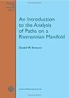 An Introduction to the Analysis of Paths on a Riemannian Manifold