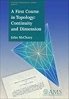 A First Course in Topology: Continuity and Dimension