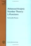 Advanced Analytic Number Theory: L-functions