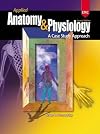 Applied Anatomy & Physiology (A Case Study Approach)