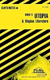 CliffsNotes on More's Utopia & Utopian Literature