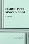 Marco Polo Sings a Solo