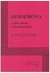 Desdemona: A Play About a Handkerchief