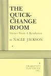 Quick Change Room: Scenes from a Revolution
