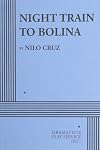 Night Train to Bolina - Acting Edition