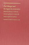 Carl Menger and His Legacy in Economics (History of Political Economy Annual Supplement)