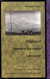 Origins of Modern Japanese Literature (Post-Contemporary Interventions)