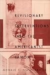 Revisionary interventions into the Americanist canon